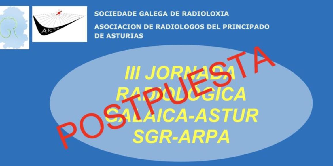 POSPUESTA LA III XORNADA RADIOLOXICA GALAICA-ASTUR